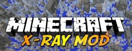  X-Ray  minecraft 1.6.4